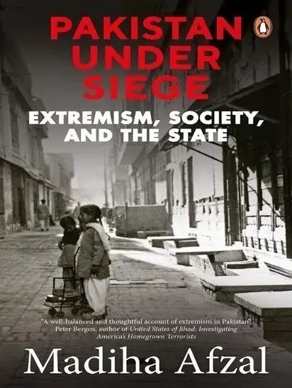 Pakistan Under Siege by Madiha Afzal