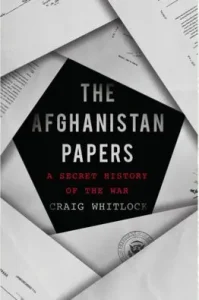 The Afghanistan Papers by Craig Whitlock