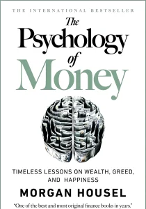 The Psychology of Money by Morgan Housel