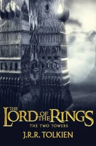 The Two Towers – The Lord of the Rings by J.R.R. Tolkien